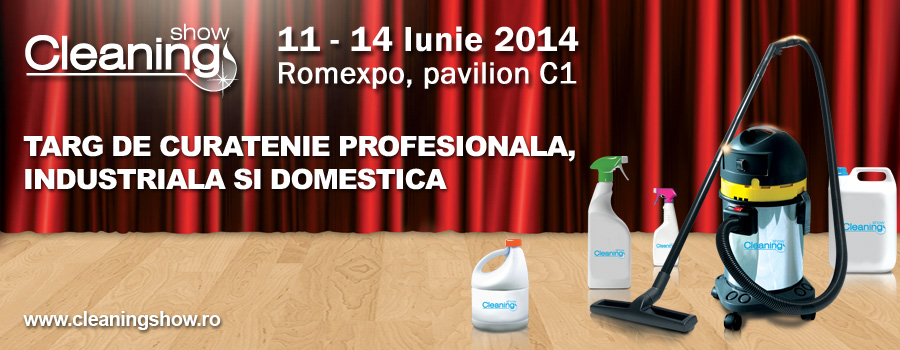 Cleaning Show, 11 – 14 iunie 2014, Romexpo Editiea niversara in 2014!